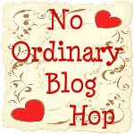 No Ordinary Blog Hop