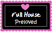 Full House Preloved- It's a love-pecked wonderland!